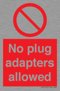 No plug adapters allowed Prohibition Sign